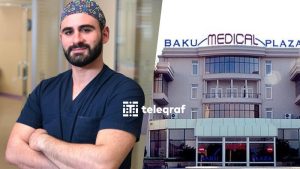 “Baku Medical Plaza”da əməliyyat səhv icra olunub – Tanınmış cərrah təzminat ödəyəcək